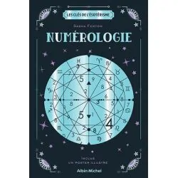 NUMÉROLOGIE - Les clés de l'ésotérisme | Dans les yeux de Gaïa