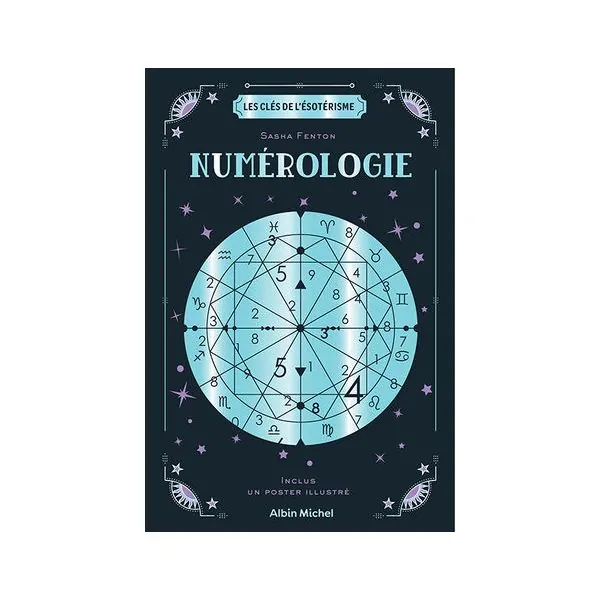 NUMÉROLOGIE - Les clés de l'ésotérisme | Dans les yeux de Gaïa
