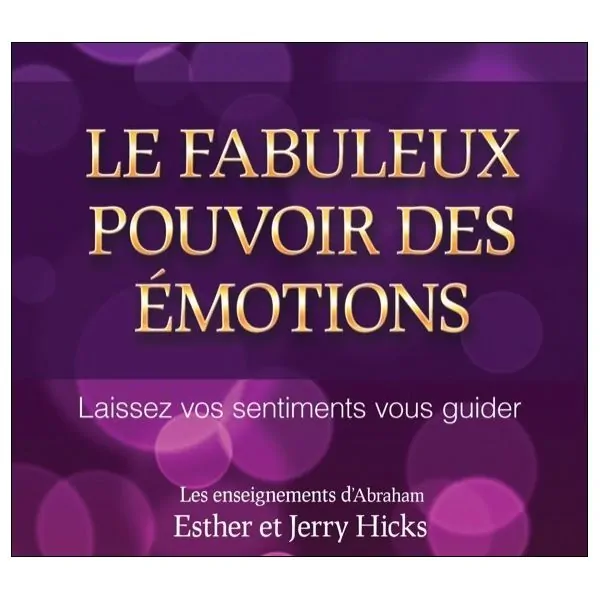 Le fabuleux pouvoir des émotions - Livre audio 2 CD