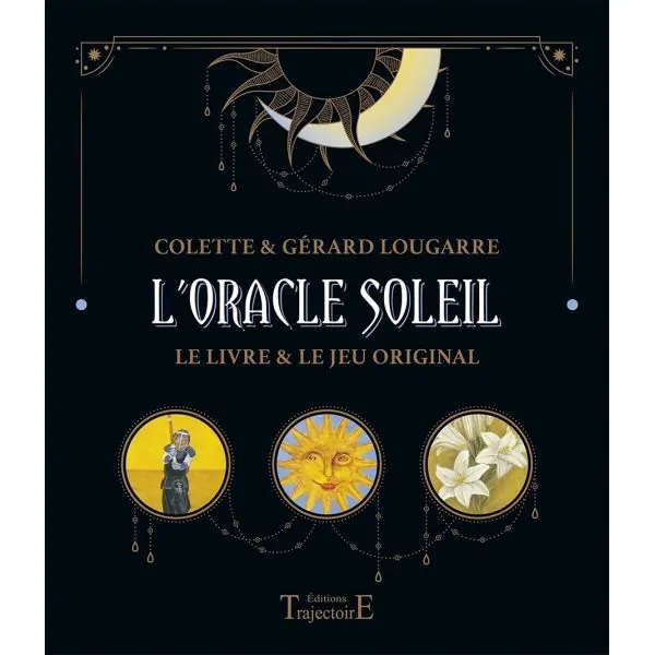 L'Oracle Soleil - Colette et Gérard Lougarre | Dans les yeux de Gaïa
