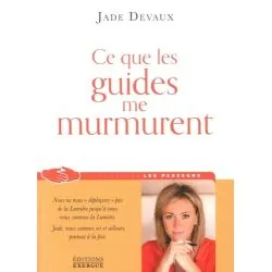 Ce que les Guides me murmurent - Radiesthésie | Dans les yeux de Gaïa
