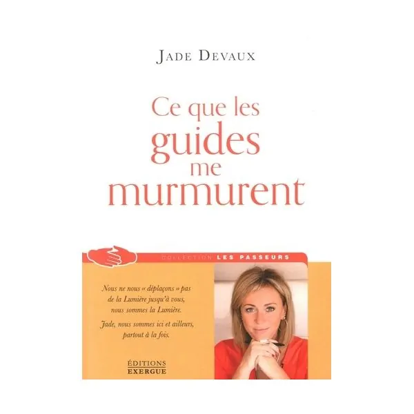 Ce que les Guides me murmurent - Radiesthésie | Dans les yeux de Gaïa