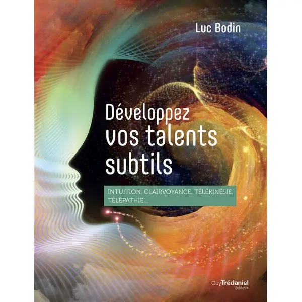 Développez vos talents subtils - Livres | Dans les yeux de Gaïa