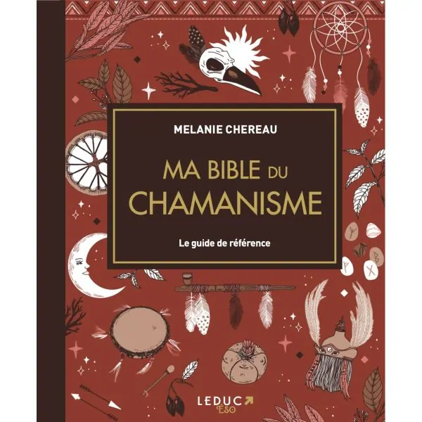 Ma Bible du Chamanisme - Couverture | Dans les Yeux de Gaïa