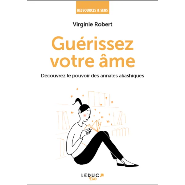 Guérissez votre âme de face - Virginie Robert |Dans les yeux de Gaïa