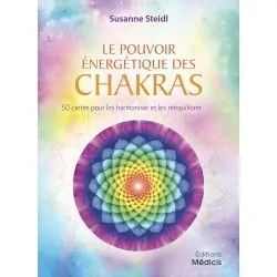 Le Pouvoir Énergétique des Chakras - Développement Personnel |Dans les Yeux de Gaïa