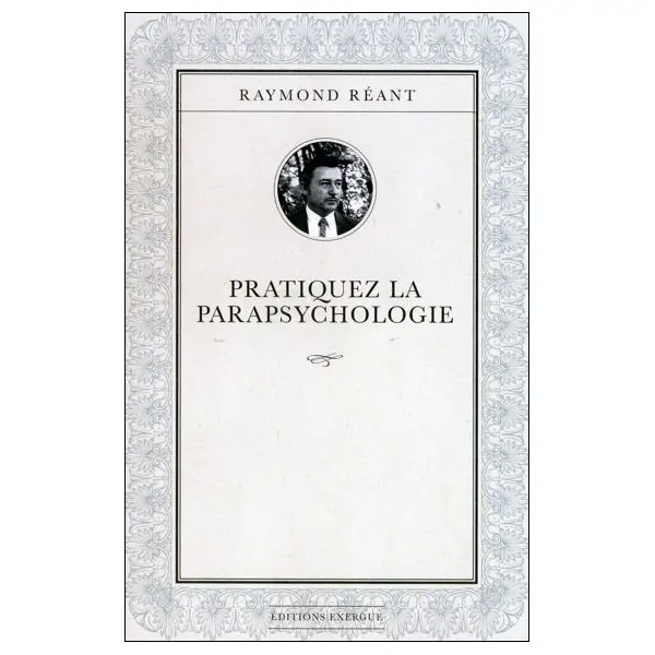 Pratiquez la parapsychologie