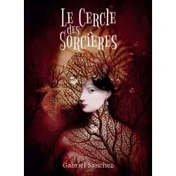 Coffret Le cercle des Sorcières - Gabriel Sanchez | Dans les Yeux de Gaïa