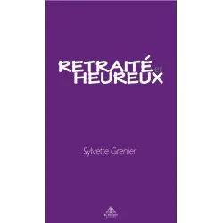 Retraité et heureux | Dans les Yeux de Gaïa
