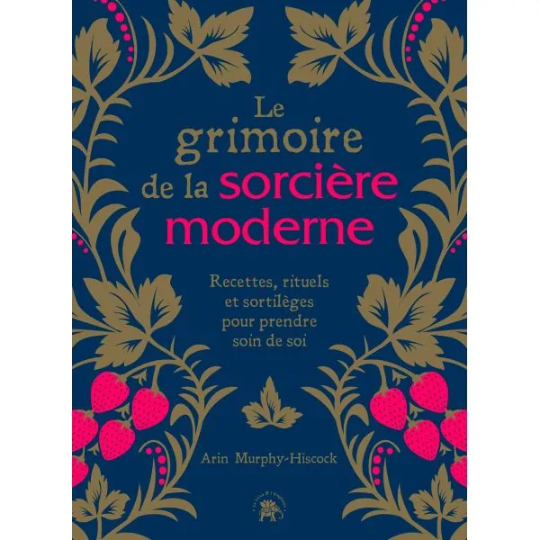 le grimoire de la Sorcière Moderne - Arin Murphy-Hiscock - vue de face | Dans les Yeux de Gaia