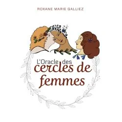L'Oracle des cercles de femmes | Dans les Yeux de Gaïa