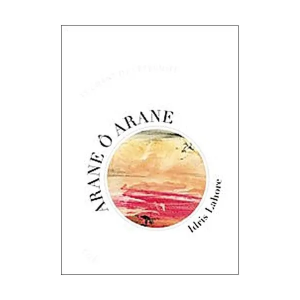 Arane Ô Arane d'Idris Lahore | Dans les Yeux de Gaia