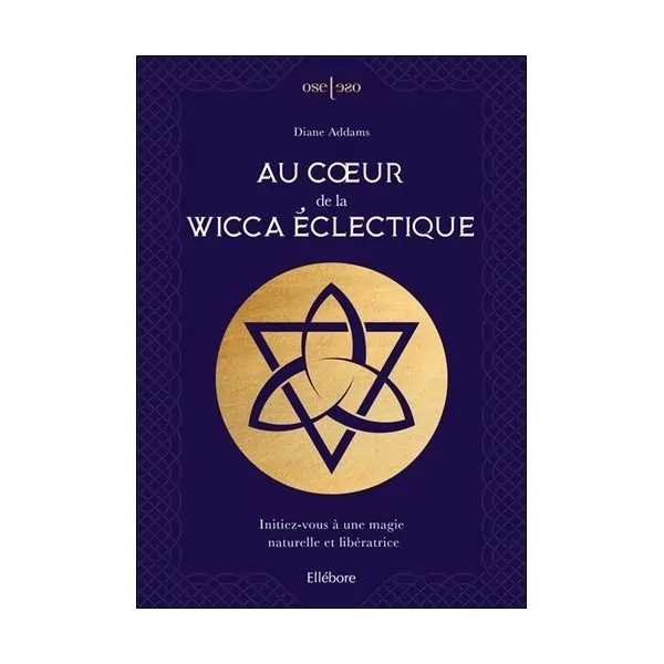Au Coeur de la Wicca Éclectique 1 - Rituels |Dans les Yeux de Gaïa - Couverture