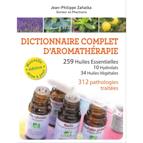 Dictionnaire complet d'aromathérapie - première de couverture | Dans les Yeux de Gaïa