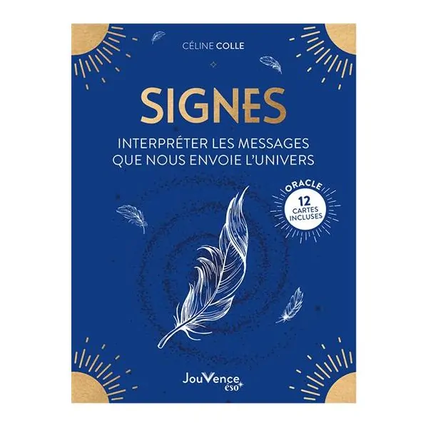 Signes - Interpréter les messages que nous envoie l'univers - Première de couverture | Dans les Yeux de Gaïa