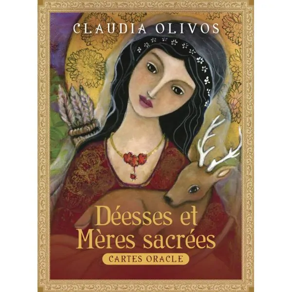 Déesses et Mères Sacrées - Claudia Olivos | Dans les yeux de Gaïa