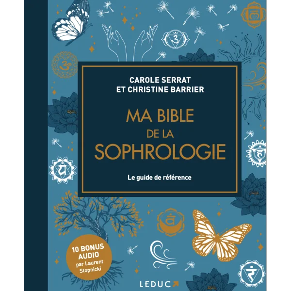 Ma Bible de la sophrologie - dans les yeux de gaia