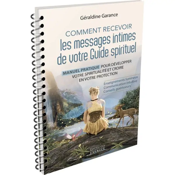 Comment recevoir les messages intimes de votre Guide Spirituel 2 - Spiritualité |Dans les Yeux de Gaïa - Tranche