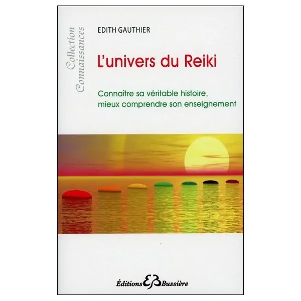 L'univers du reïki - 1 | Dans les Yeux de Gaïa