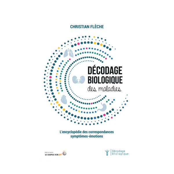 Décodage biologique des maladies - livre de face | Dans les Yeux de Gaïa