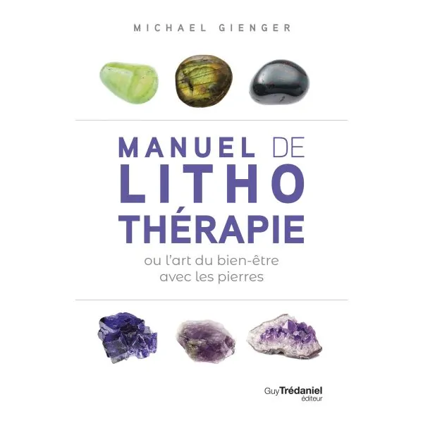 Manuel de Lithothérapie | Livres sur le Bien-Être | Dans les yeux de Gaïa