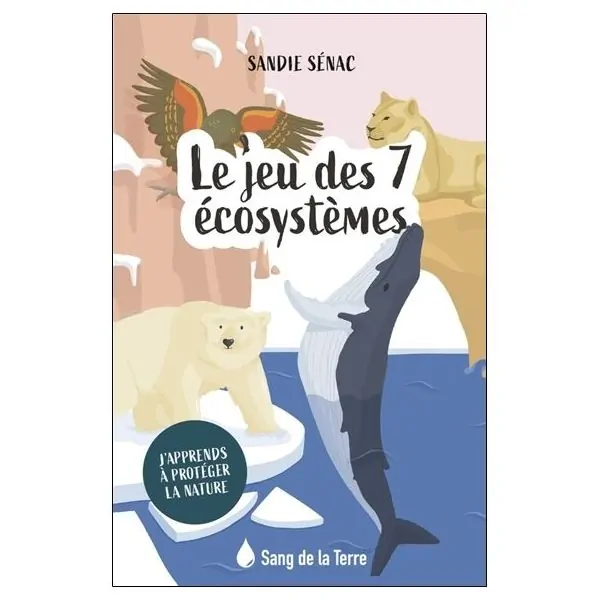 Le Jeu des 7 Écosystèmes - Sandie Sénac - Vue de face | Dans les Yeux de Gaia