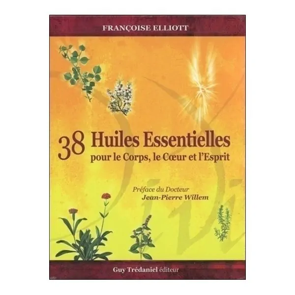 38 huiles essentielles pour le corps, le coeur et l'esprit couv | Dans les yeux de Gaïa