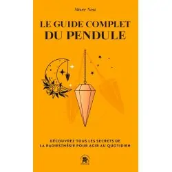 Le Guide complet du Pendule - Dans les Yeux de Gaïa
