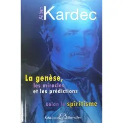 La genèse, les miracles et les prédictions selon le spiritisme 1 | Dans les yeux de Gaïa