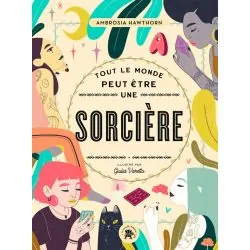 Tout le monde peut être une Sorcière - Dans les Yeux de Gaïa