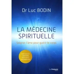La médecine spirituelle - soigner l'âme pour guérir le corps - face | Dans les yeux de Gaïa