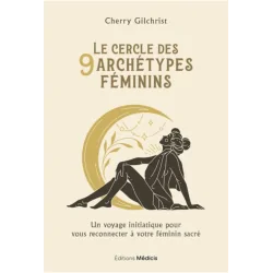 Le cercle des 9 archétypes féminins - face | Dans les yeux de Gaïa