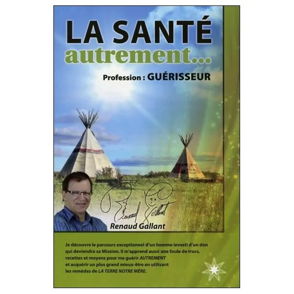 La Santé autrement... Profession : Guérisseur