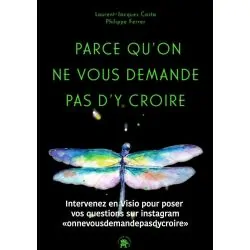 Parce qu'on ne vous demande pas d'y croire - face | Dans les Yeux de Gaïa