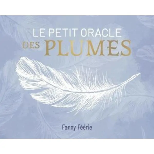 Le Petit Oracle des Plumes 1 - Guidance & développement personnel |Dans les Yeux de Gaïa - Couverture