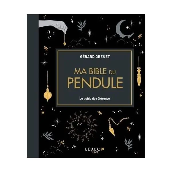 Ma Bible du pendule - Le guide de référence - Face | Dans les Yeux de GaÏa