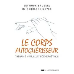 Le corps autoguérisseur - Thérapie manuelle bioénergétique | Dans les Yeux de Gaïa