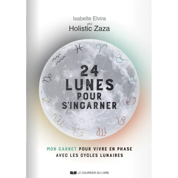 24 Lunes pour s'incarner 1 - Lune & développement personnel |Dans les Yeux de Gaïa - Couverture