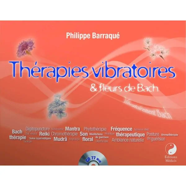 Thérapies Vibratoires & Fleurs de Bach 1 - Développement personnel & bien-être |Dans les Yeux de Gaïa - Couverture