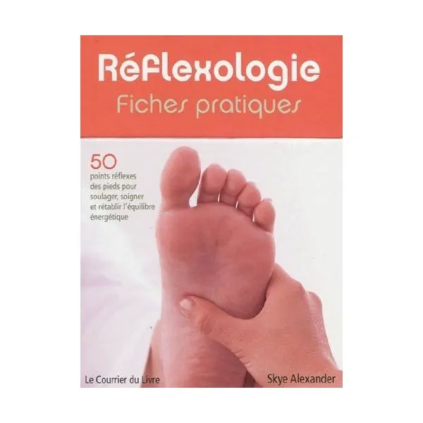 Réflexologie fiches pratiques 1 - Bien-être - médecine douce |Dans les Yeux de Gaïa - Couverture