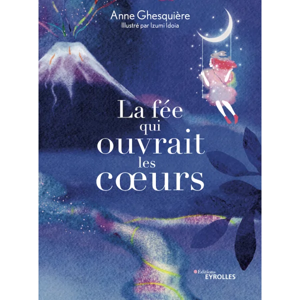 La fée qui ouvrait les coeurs  - Anne Ghesquière - couverture| Dans les Yeux de Gaïa