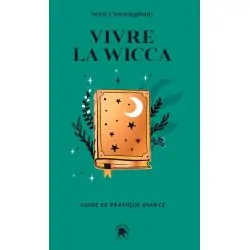 Vivre la Wicca - Scott Cunningham | Dans les Yeux de Gaïa