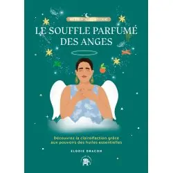 Le Souffle Parfumé des Anges - Couverture - Bien-être - Huiles essentielles | Dans les Yeux de Gaïa