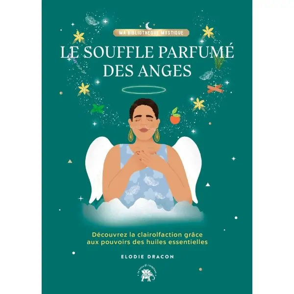 Le Souffle Parfumé des Anges - Couverture - Bien-être - Huiles essentielles | Dans les Yeux de Gaïa