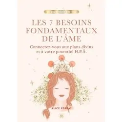 Les 7 besoins fondamentaux de l'âme - Alice Ferrat - Développement Personnel - couverture | Dans les Yeux de Gaïa
