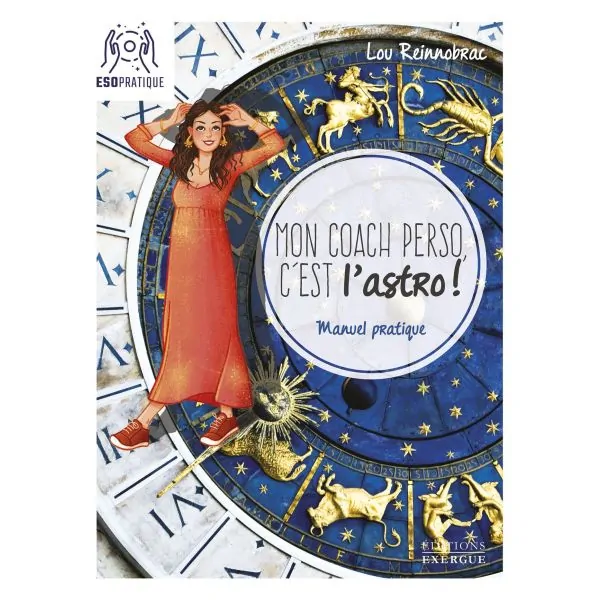 Mon coach perso, c'est l'astro ! | Manuel pratique | Lou Reinnobrac