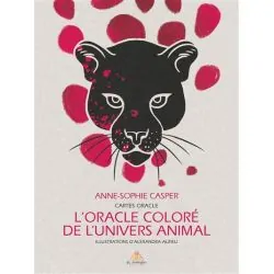L'oracle coloré de l'univers animal - Anne Sophie Casper | Dans les Yeux de Gaïa