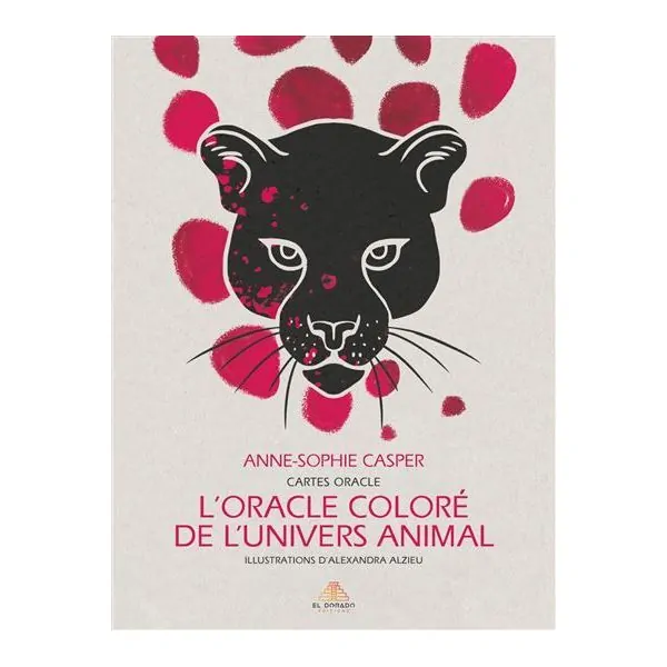 L'oracle coloré de l'univers animal - Anne Sophie Casper | Dans les Yeux de Gaïa