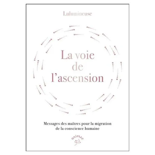La Voie de l'ascension 1 - Livre développement personnel & conscience humaine |Dans les Yeux de Gaïa - Couverture
