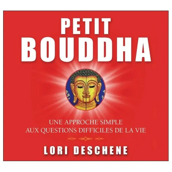 Petit Bouddha - Une approche simple aux questions difficiles de la vie - Livre audio 2 CD